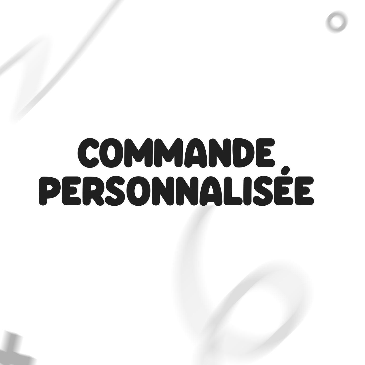 Commande personnalisée