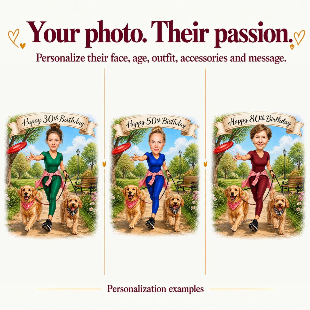 Three personalized versions with different women and ages 30, 50, and 80.