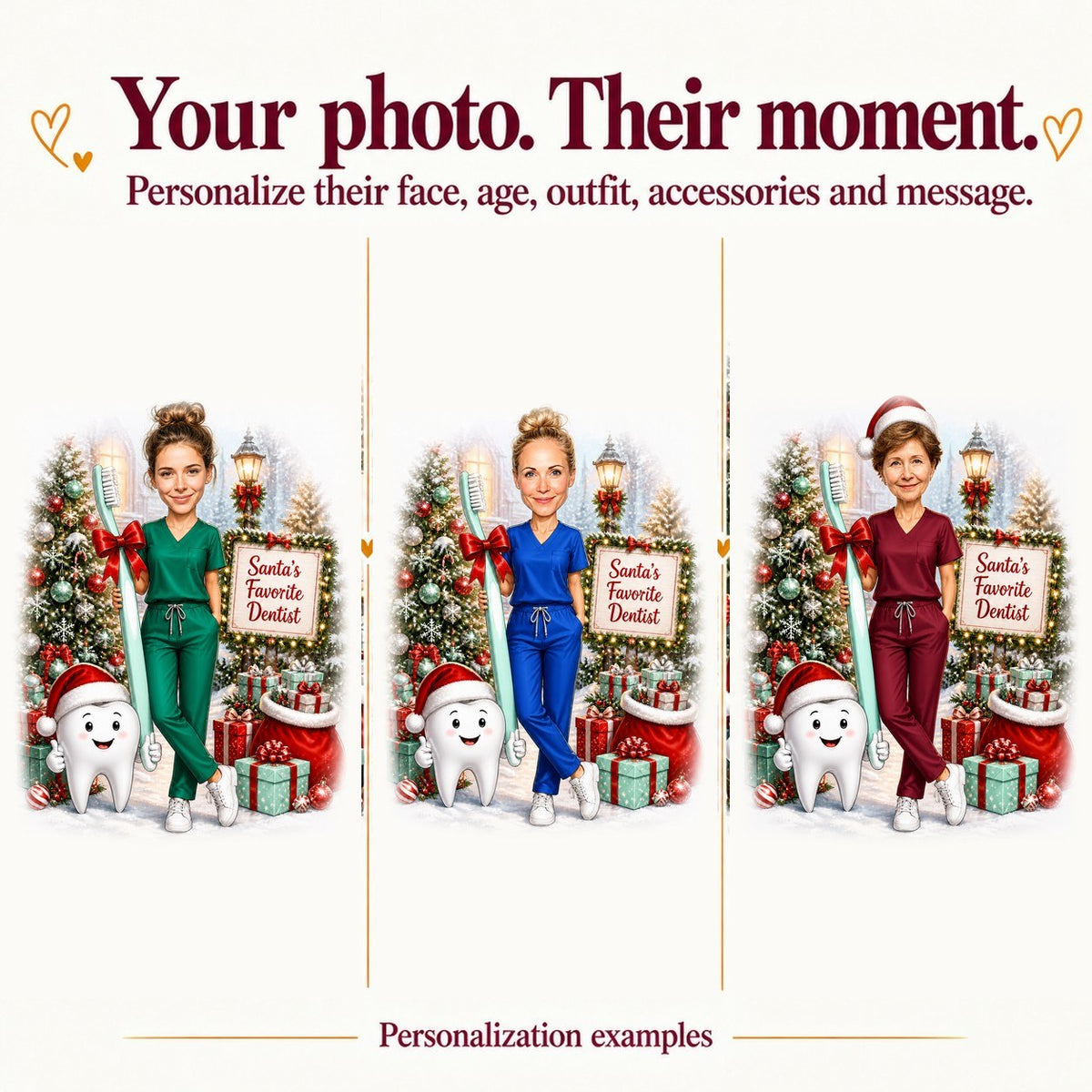 Three personalized dentists: different faces, scrub colors, and custom sign messages.